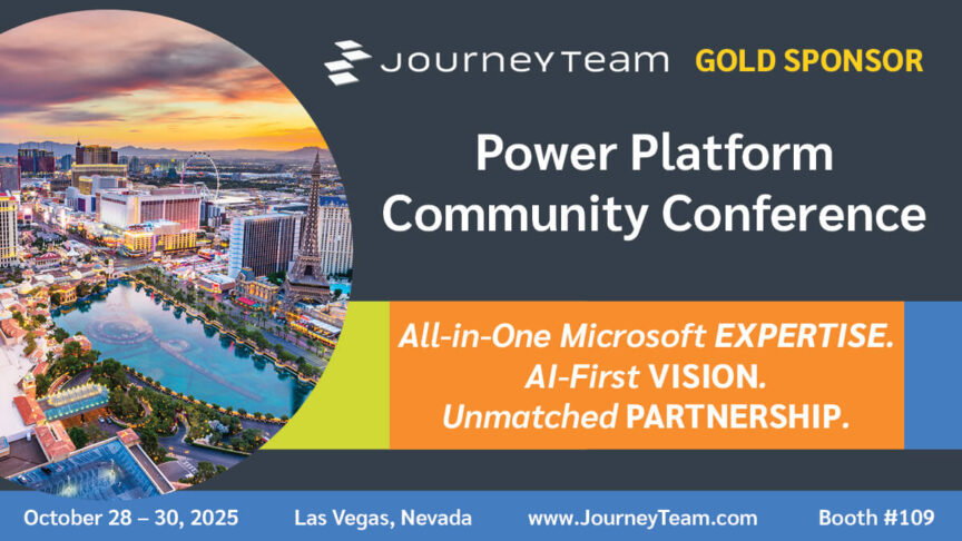 Power Platform Conference 2025 Event Banner. JourneyTeam will be at booth #109.